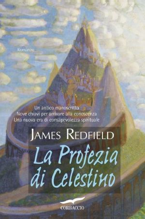 [Celestine Prophecy 01] • La Profezia Di Celestino